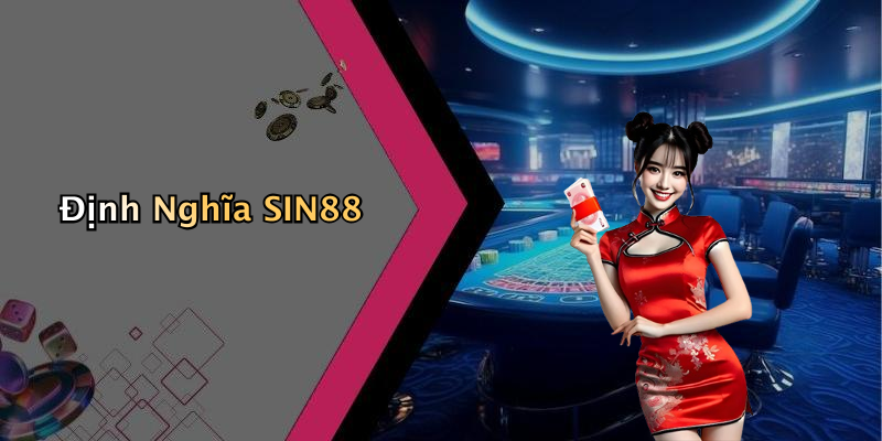 Định Nghĩa SIN88